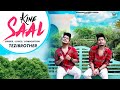 Kine saal official by tezi brother  latest punjabi song 2020