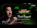 Stuck on You - Lionel Richie (Flash Back Reggae Remix)@MASTER PRODUÇÕES REGGAE REMIX