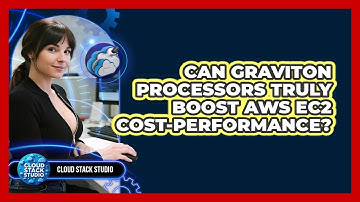 Can Graviton Processors Truly Boost AWS EC2 Cost-performance? - Cloud Stack Studio
