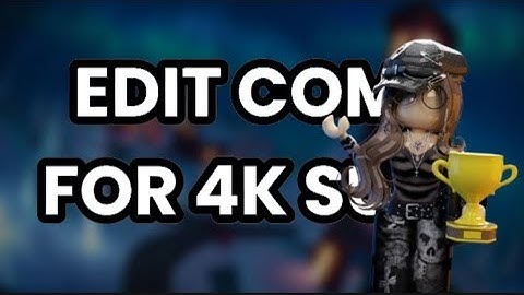 Hosting a 4k edit comp!! #TrendyLexis4kec