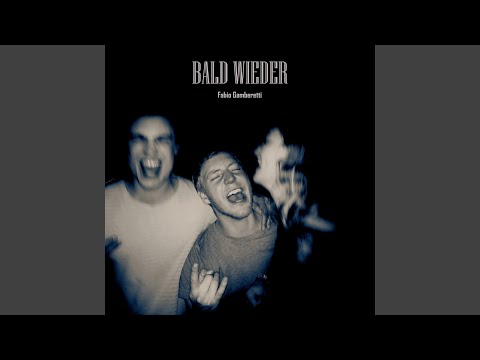 Bald wieder