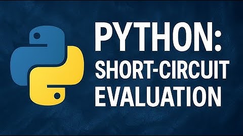 Python: Short-Circuit Evaluation