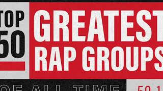 BILLBOARD'S TOP 50 RAP GROUPS OF ALL TIME ULTIMATE BREAKDOWN PART 1. INTRO