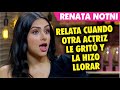 Renata Notni RELATA cuando una actriz le grito y la hizo llorar