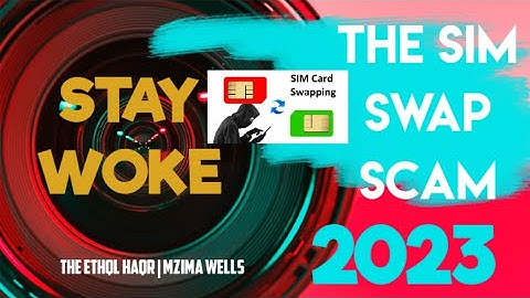 The Sim Swap Scam | Stay Woke Ep04