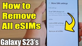 Galaxy S23: Cara Menghapus Semua eSIM