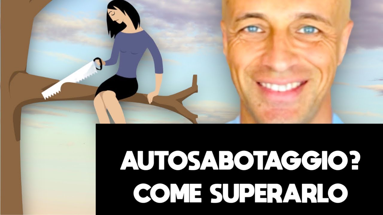 Il tuo nemico più grande? L'autosabotaggio