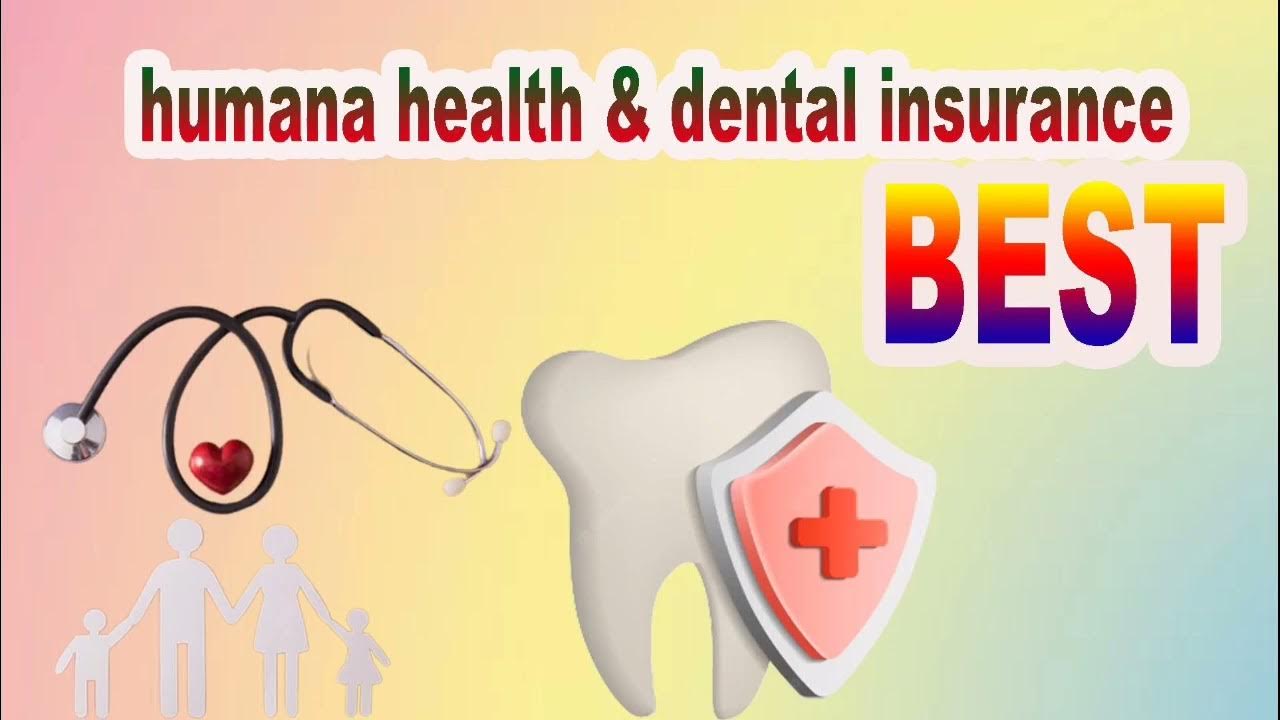 Total Wellness Coverage Humana Health and Dental Insurance Explained