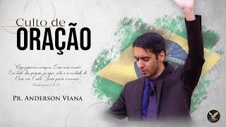 Culto de Oração | Pr. Anderson Viana | 13/05/2026