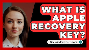 What Is Apple Recovery Key? - SecurityFirstCorp.com