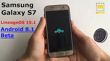 Samsung Galaxy S7 Android 8.1 - LineageOS 15.1 Beta - Full Review + Installation Guide