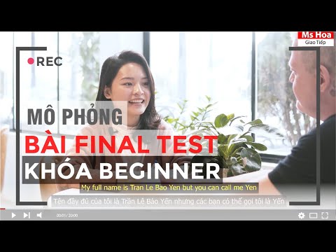 Video Mô Phỏng Bài Test Tiếng Anh Cuối Khóa Beginner | Ms... - YouTube