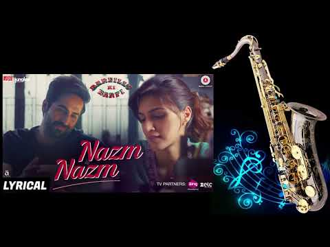 #263:--nazm-nazm-|-bareilly-ki-barfi-|-best-bollywood-saxophone-instrumental