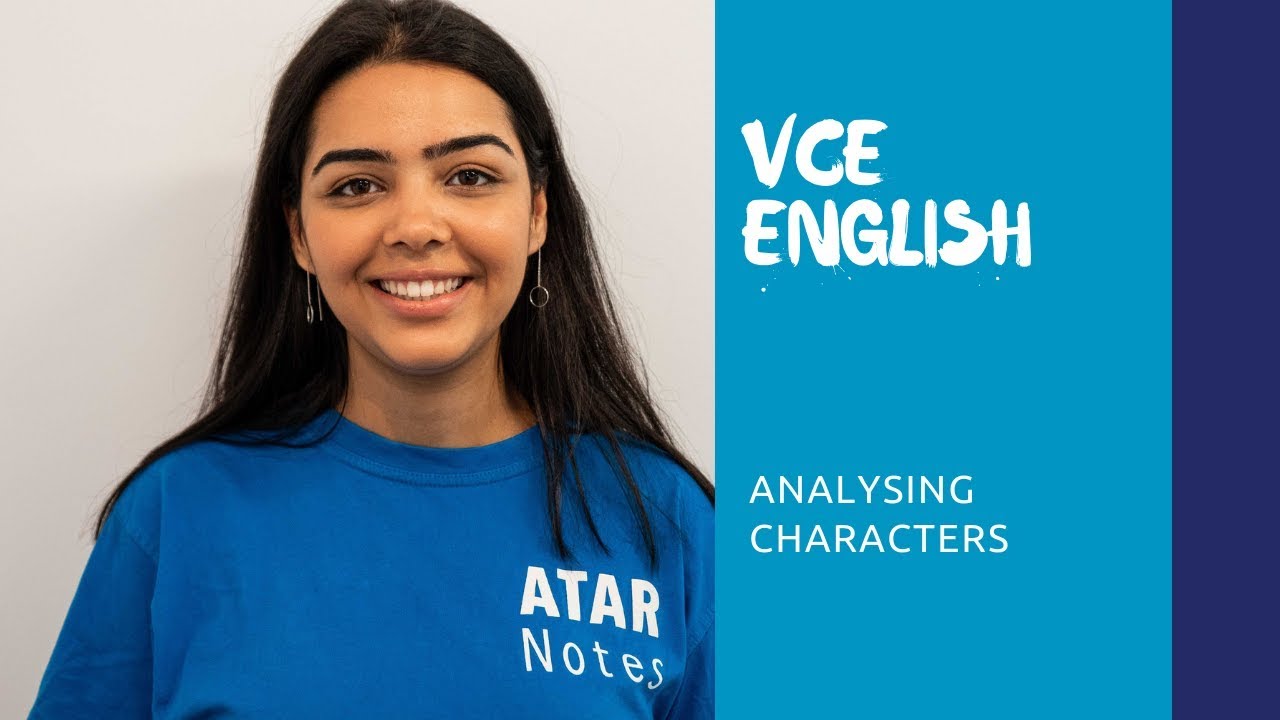 VCE English | Analysing Characters