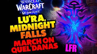 Lu'ra Midnight Falls - March on Quel'Danas Raid (LFR)