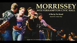 Morrissey : Wolverhampton 88 (Complete Film)