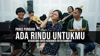 [ KERONCONG ] Pance Pondaag - Ada Rindu Untukmu cover Remember Entertainment