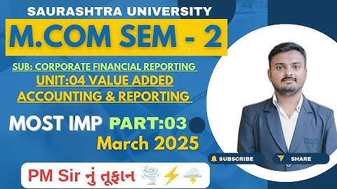 Sau. Uni. || M.Com Sem - 2 || Sub : Corporate Financial Reporting (Part:03 ) || Most IMP Sum 2025