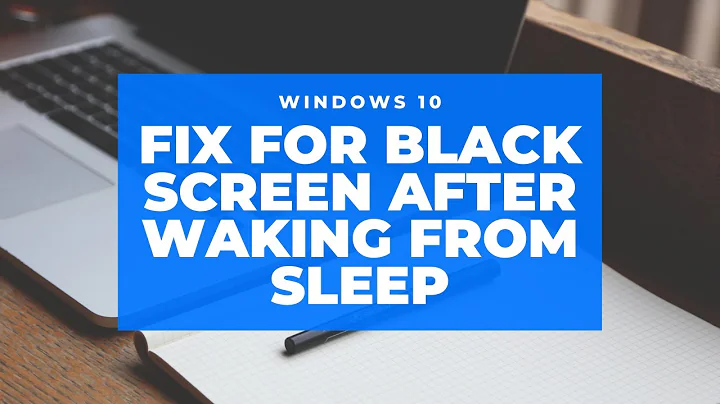 Black Screen after waking from sleep - Fix