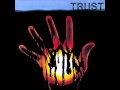 Bosser Huit Heures - Trust