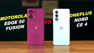 Motorola Edge 50 Fusion Vs OnePlus Nord CE4 | Full Comparison Which one is Best?