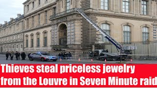 Thieves steal priceless jewelry from the Louvre in Seven Minute raid || @AQMovi