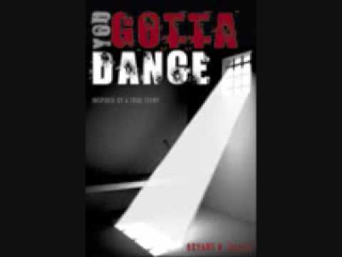 "You Gotta Dance" By: Bryant K. Daluz