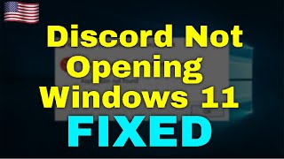 discord not opening windows 11