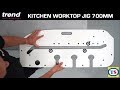 Trend Kitchen Worktop Jig 700mm | Item 94888
