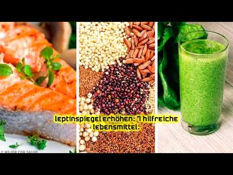 Leptinspiegel erhöhen: 8 hilfreiche Lebensmittel - YouTube Leptinspiegel erhöhen: 8 hilfreiche Lebensmittel - YouTube