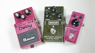 ANALOG DELAY COMPARISON: BOSS DM-2W vs MXR Carbon Copy vs Ibanez Analog Delay Mini