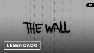 Pink Floyd - THE WALL (ÁLBUM LEGENDADO) [5/6]