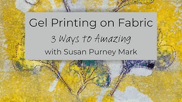 Gel Printing on Fabric - 3 Ways to Amazing