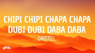 chipi chipi chapa chapa dubi dubi daba daba - Christell (Letra/Lyrics)