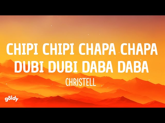 chipi chipi chapa chapa dubi dubi daba daba - Christell (Letra/Lyrics) class=