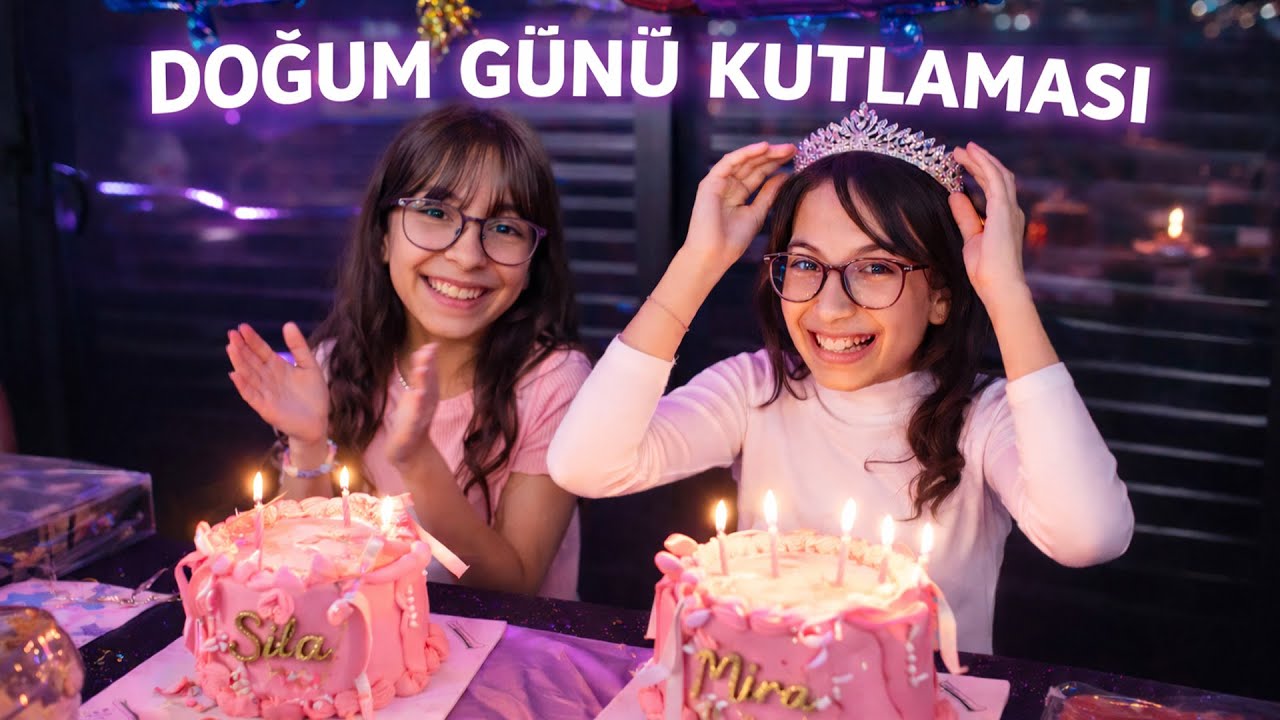 Sıla & Mira Doğum Günü Partisi 🎈🎂