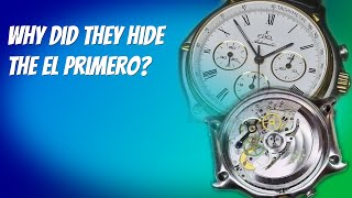 Why did they hide the El Primero in this watch?