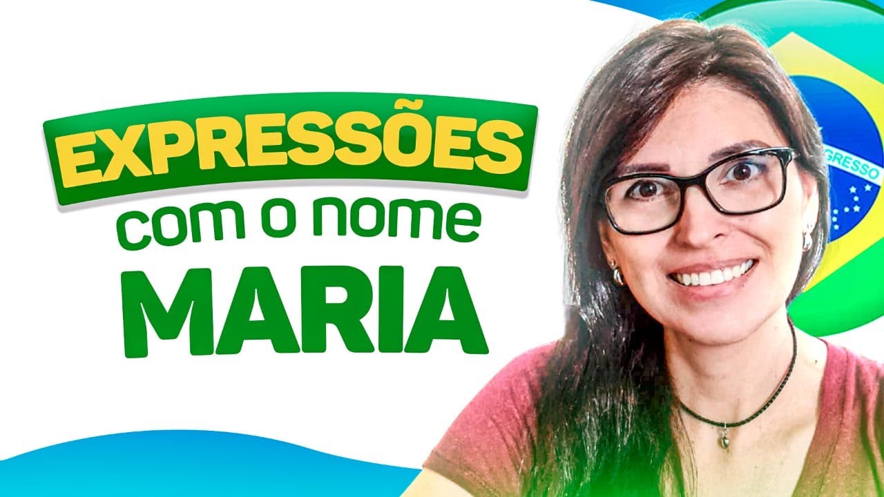 EXPRESSÕES COM O NOME MARIA! - YouTube