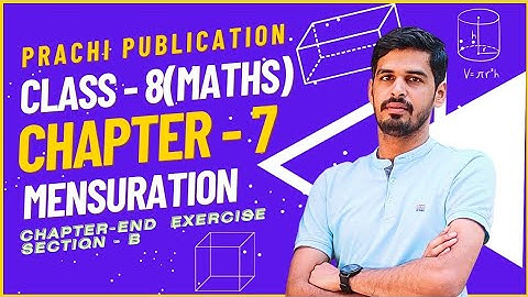 Class 8 maths Prachi book Chapter end exercise Section B Ch - 7(Mensuration)#maths #cbse #class8