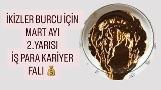 İki̇zler Burcu İçi̇n Mart Ayi 2.Yarisi İş Para Kari̇yer Fali I