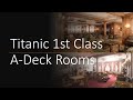 Titanic A-Deck 1st Class Rooms