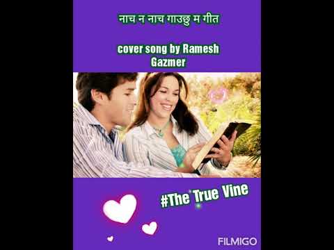 Nacha na nacha gauchhu ma geet  nepali christian song   cover version by Ramesh Gazmer 