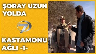 Kastamonu - Ağlı 1 - Şoray Uzun Yolda