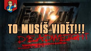 Film FALLOUT Deadweight je tu! Naprosto doporučuji!