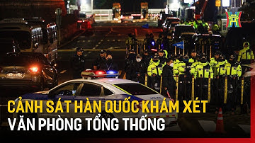 Cảnh sát Hàn Quốc khám xét văn phòng Tổng thống  | Tin quốc tế