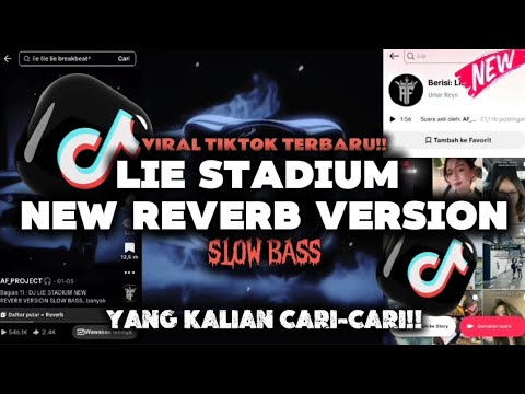 DJ LIE STADIUM NEW REVERB VERSION VIRAL TIKTOK SLOW BASS