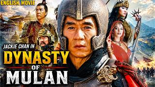 Jackie Chan In DYNASTY OF MULAN - Chinese Action Movies Full Movie English | Hollywood Action Movie