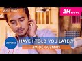 JM De Guzman - Have I Told You Lately (Official Music Video)
