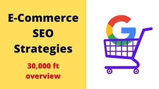 E-Commerce SEO Strategies: Overview on How to Rank Online Store