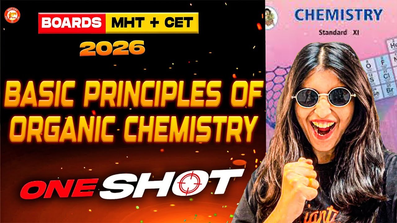 Basic Principles of Organic Chemistry Class 11 One Shot | HSC & MHTCET ...